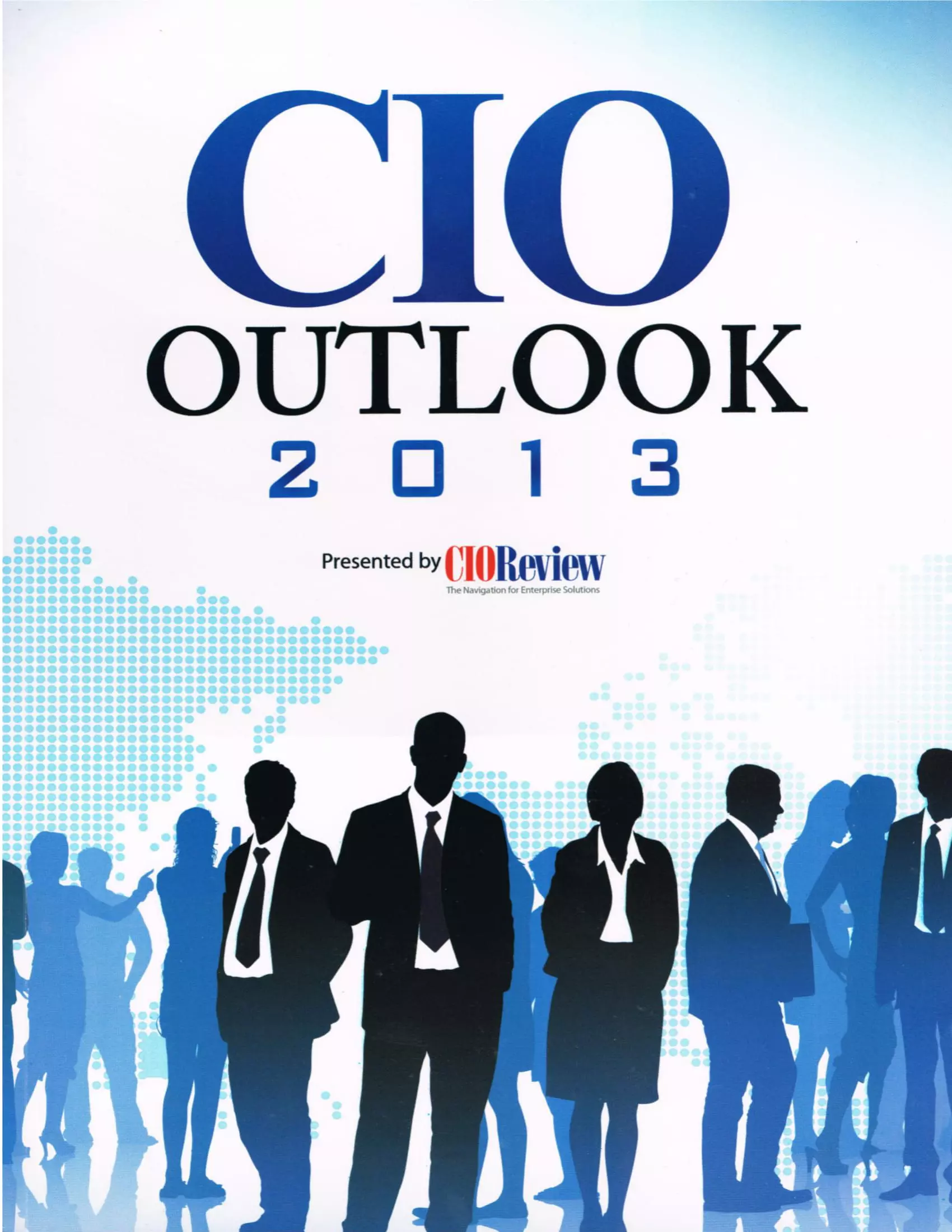 Future Prospects for IT Talent and Innovation. CIO Outlook 2013 White Papers and eBooks, 45 Future Prospects for IT Talent and Innovation. CIO Outlook 2013 White Papers and eBooks, 45 - intetics.com