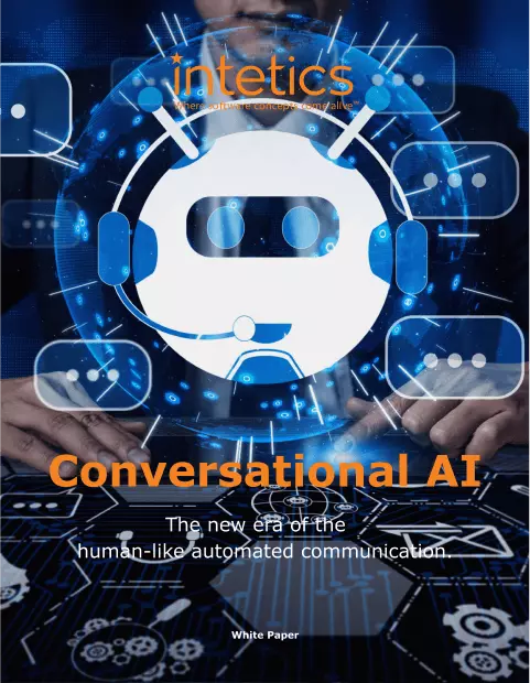 Conversational AI. The New Era of Human-like Automated Communication. White Papers and eBooks, 29 Conversational AI. The New Era of Human-like Automated Communication. White Papers and eBooks, 29 - intetics.com