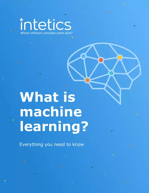 What is Machine Learning? Everything You Need to Know White Papers and eBooks, 11 What is Machine Learning? Everything You Need to Know White Papers and eBooks, 11 - intetics.com
